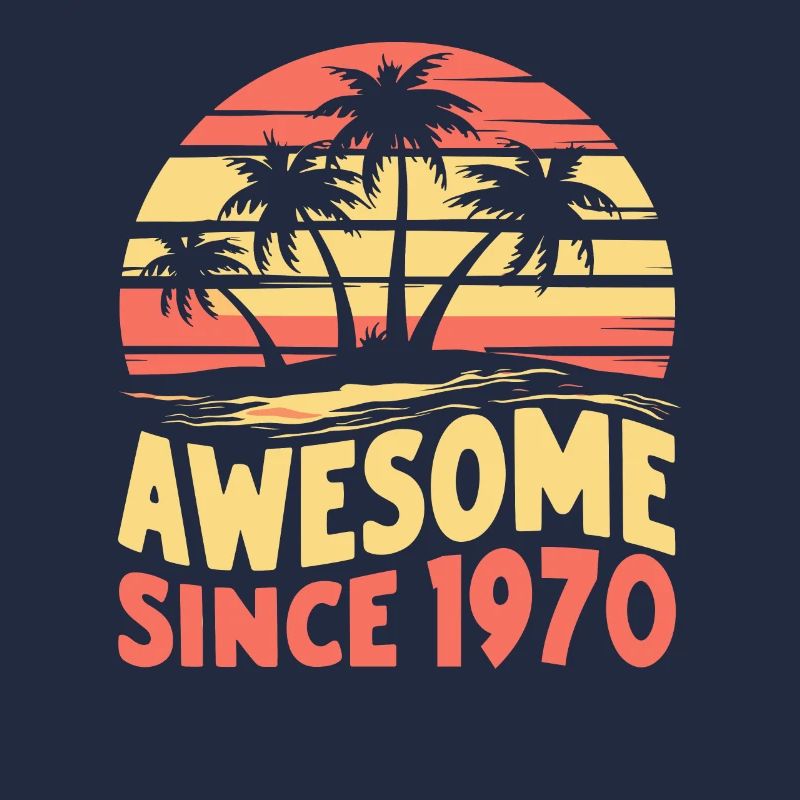 Awesome Seit 1970 Geburtstag