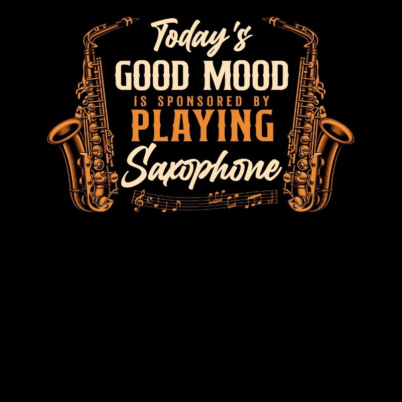 Saxophone Today's Good Mood Is