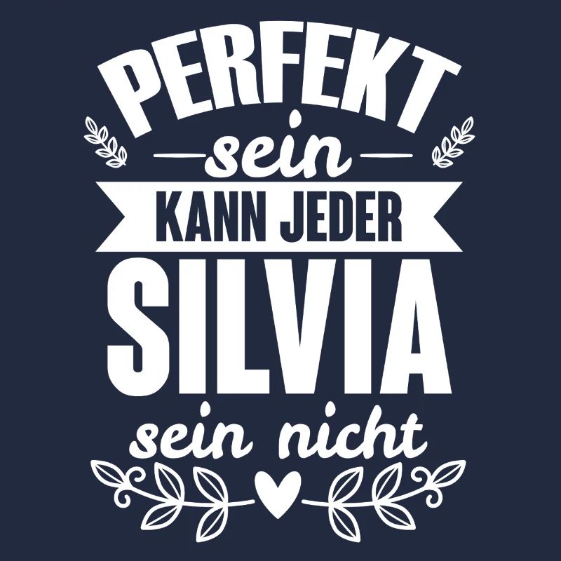 Silvia - Perfekt Sein Kann Jeder Silvia Nicht