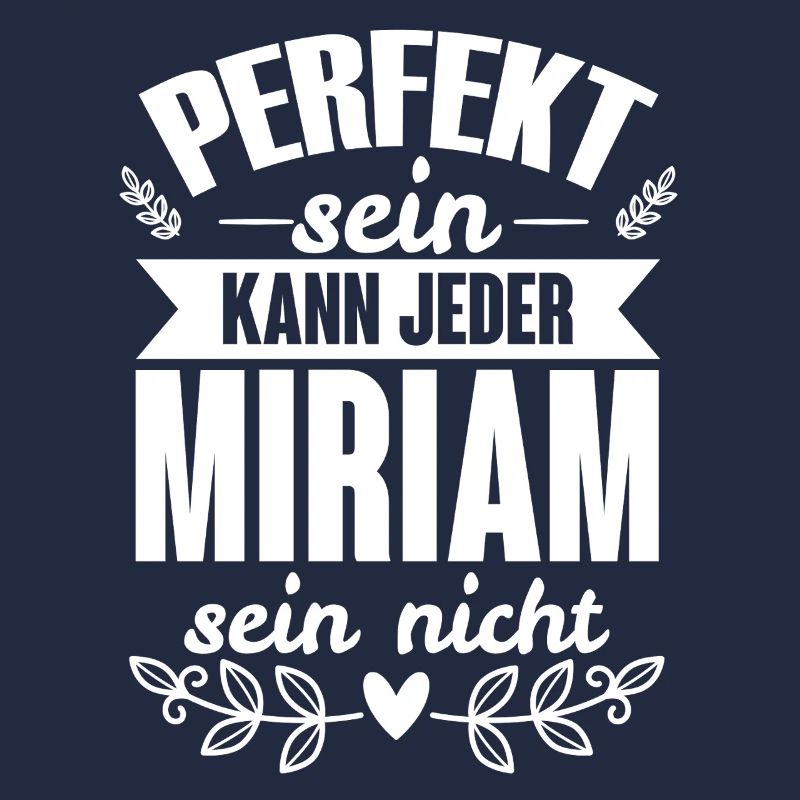 Miriam - Perfekt Sein Kann Jeder Miriam Sein Nicht
