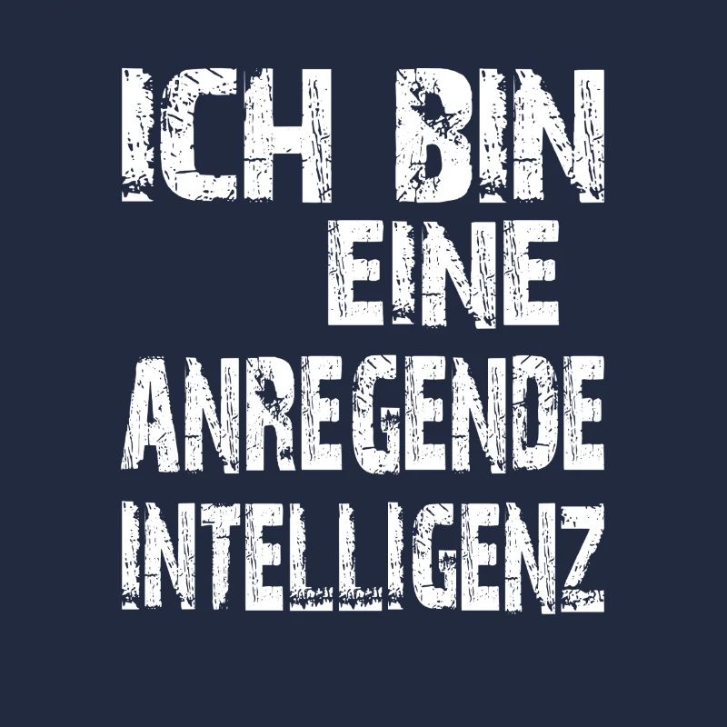 KI Spruch Ich bin eine anregende Intelligenz