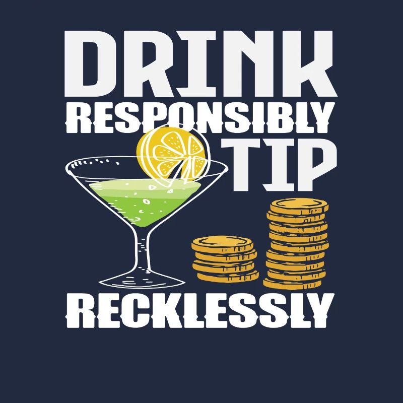 Barkeeper Drink Responsibly Tipp Recklessly