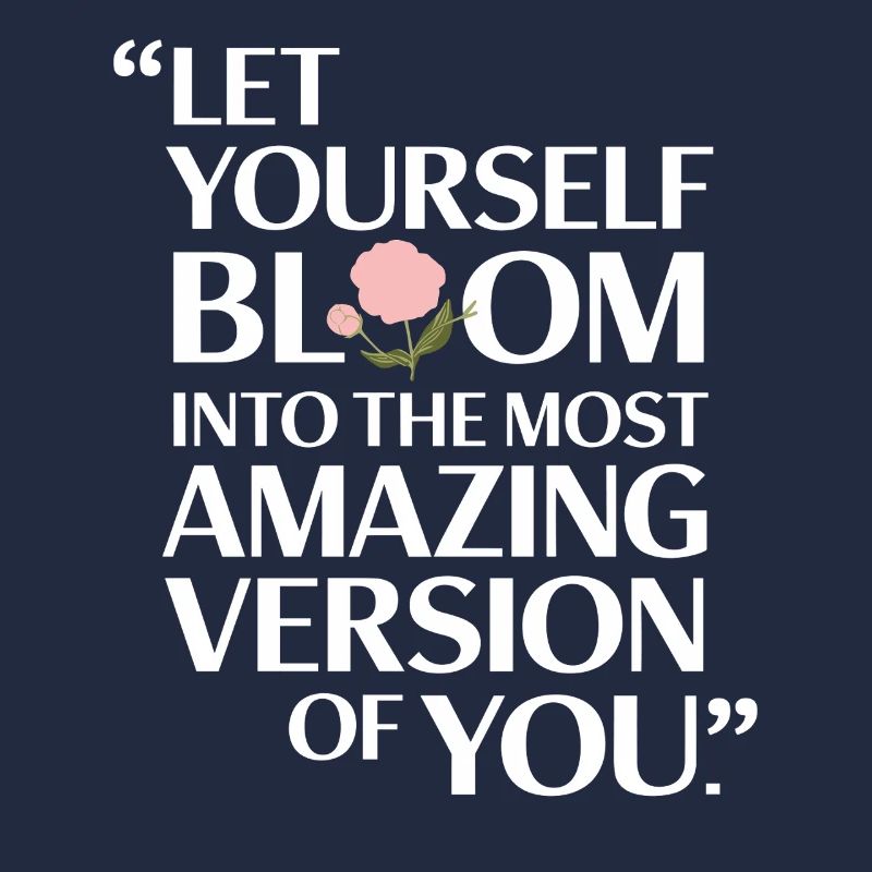 Let yourself unfold to the most amazing version