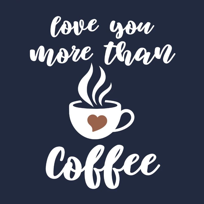 Loving Coffee Saying Design