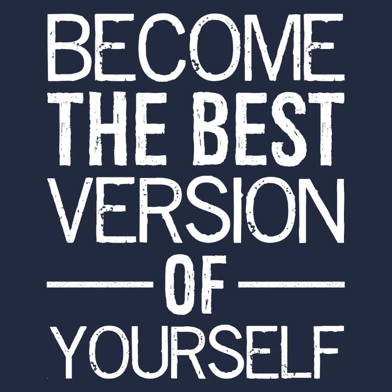 Devenez la meilleure version de vous-même
