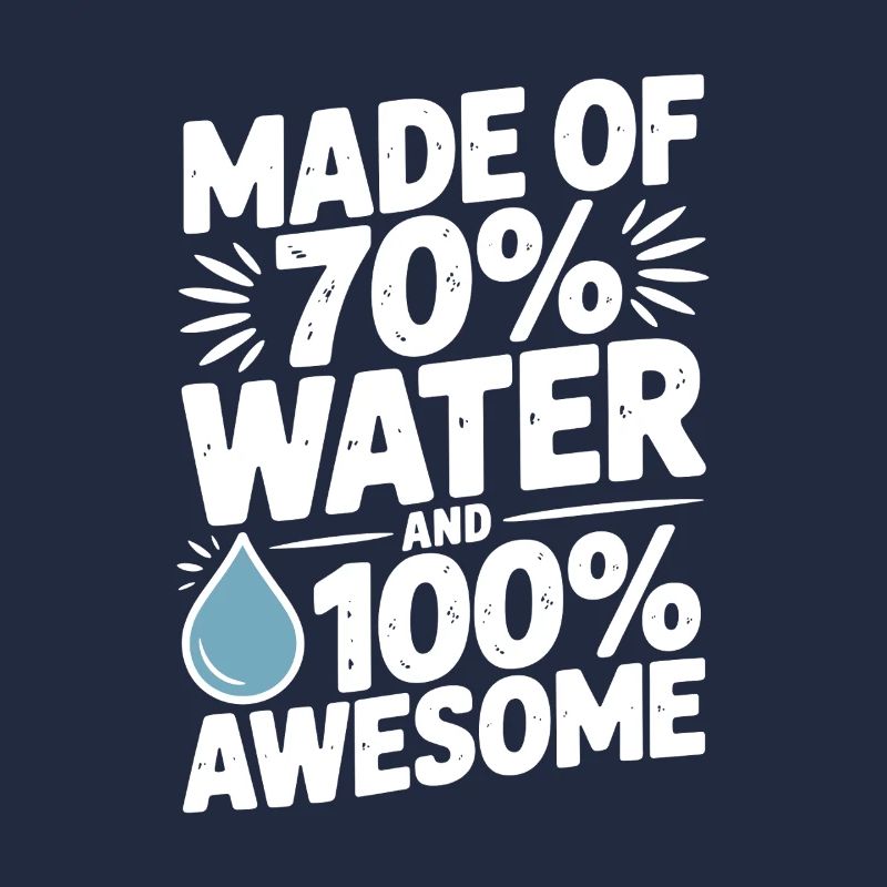 Composé à 70 % d'eau et à 100 % génial