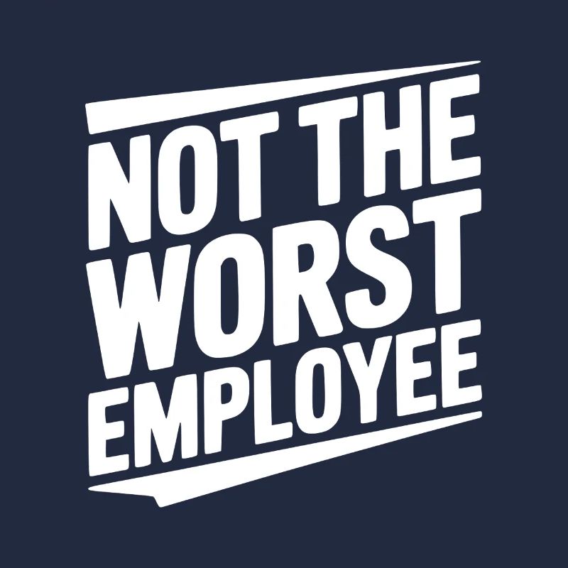 Nicht der schlechteste Mitarbeiter