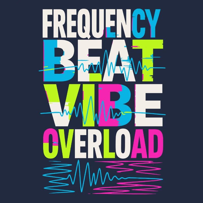 Frequency Beat Vibe Overload Design