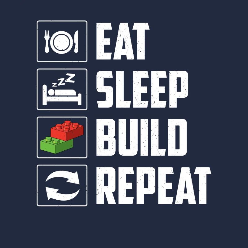 Eat Sleep Build Repeat Brick Builder Block 