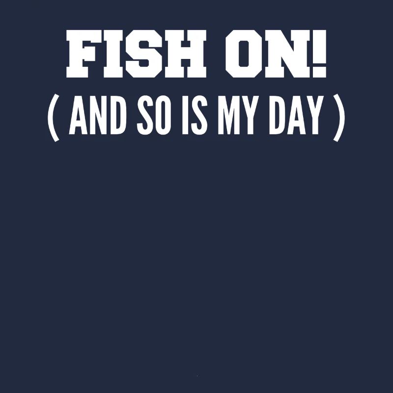 Fish on it! Or is my day on the hook?