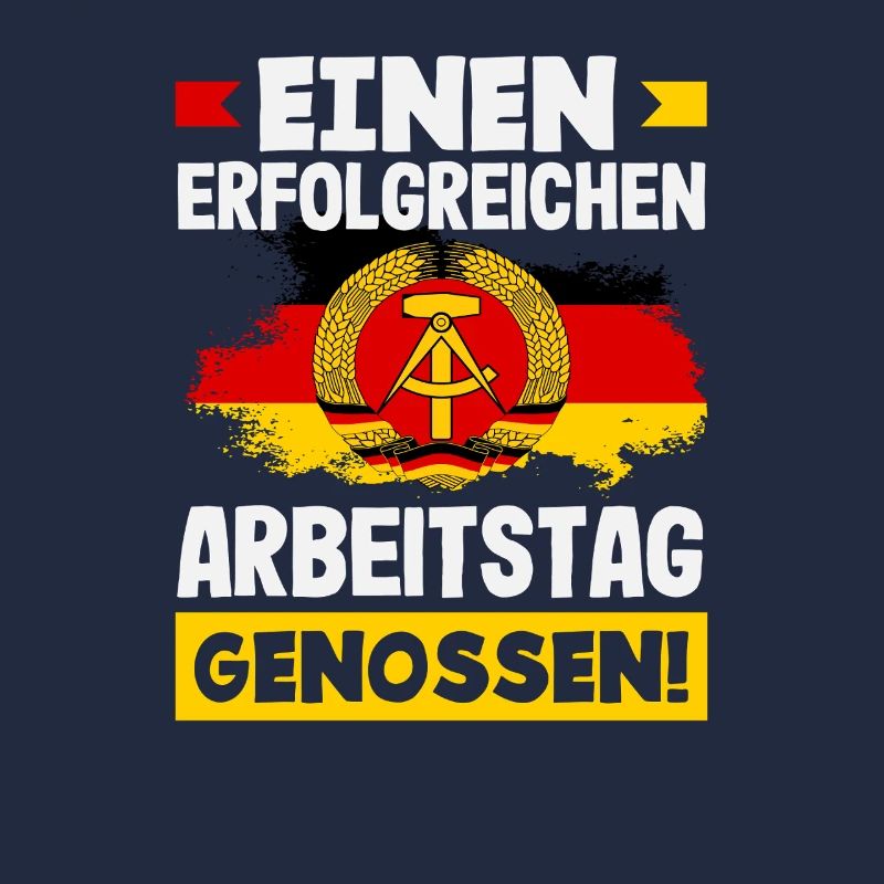 Erfolgreicher Arbeitstag Genossen Ossi Spruch DDR