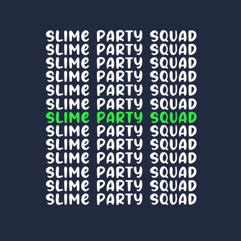 Slime Slime Slimy