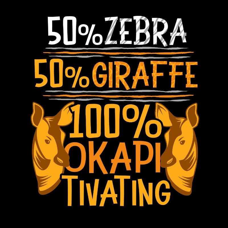 100% Okapi Tivating