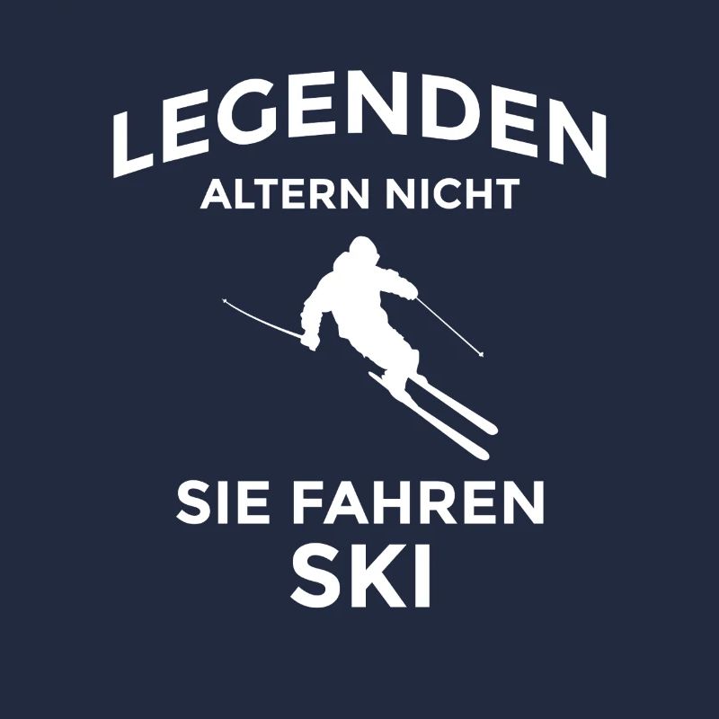 Legends Driving Ski Saying Design