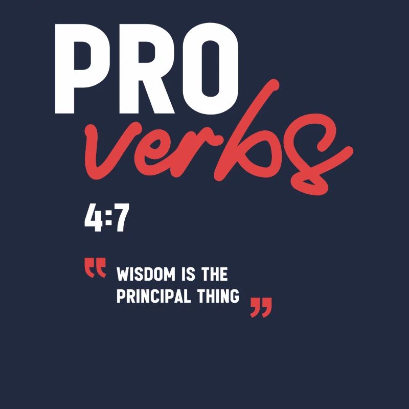 Wisdom Is the Principal Thing Proverbs 4:7 Bible 