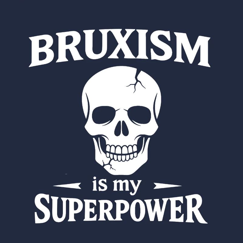 Bruxism Superpower Skull Teeth Grinding Tooth