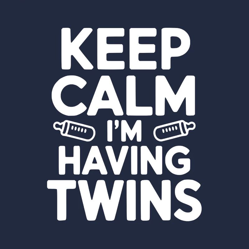 Keep Calm I'm Having Twins