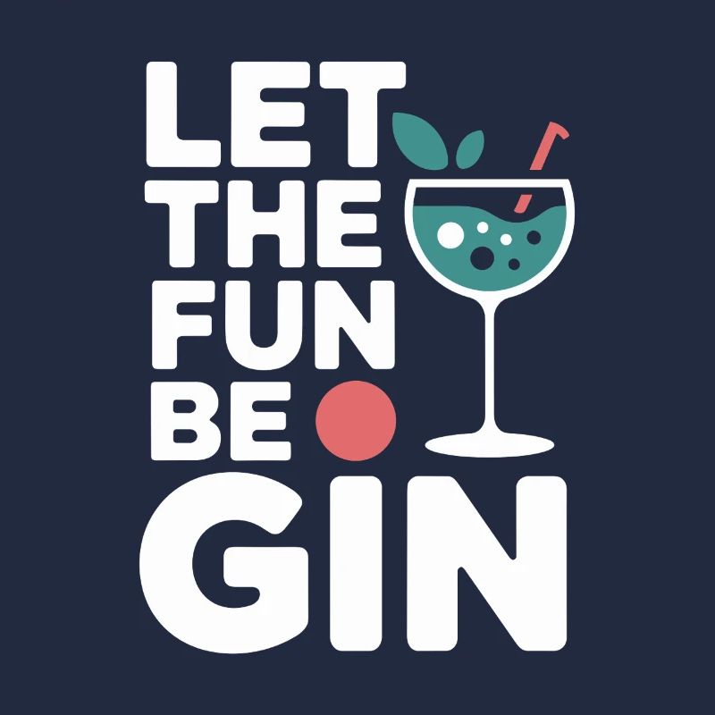 Gin Let The Fun Be Gin & Tonic Lover Party Gin
