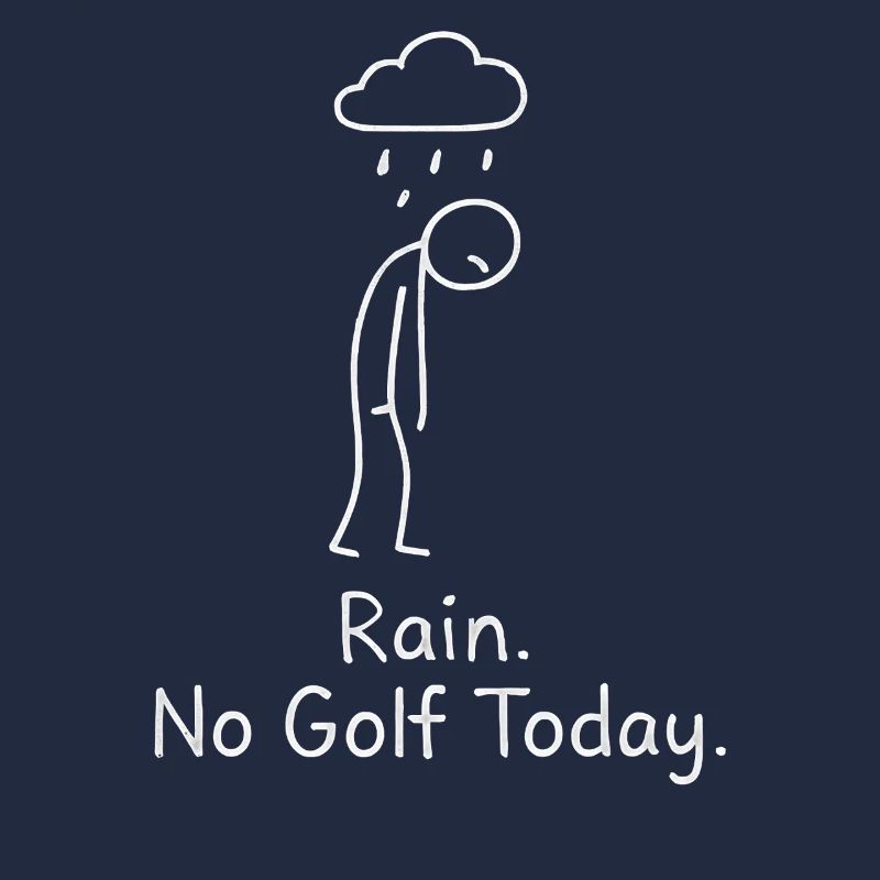 Rain No Golf Today Golfer Gift Idea Golfer