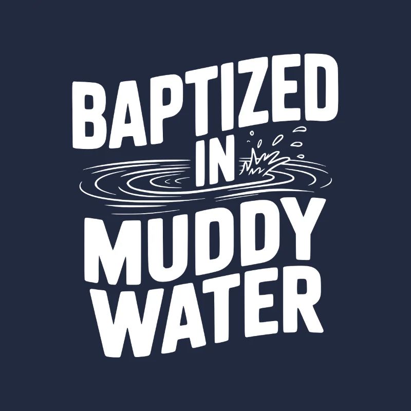 Baptisé dans des eaux boueuses