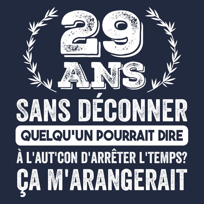 29 Ans Sans Déconner Cadeau D'anniversaire 29ans
