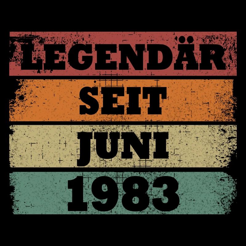 Legendär seit Juni 1983 Geburtstagsgeschenk