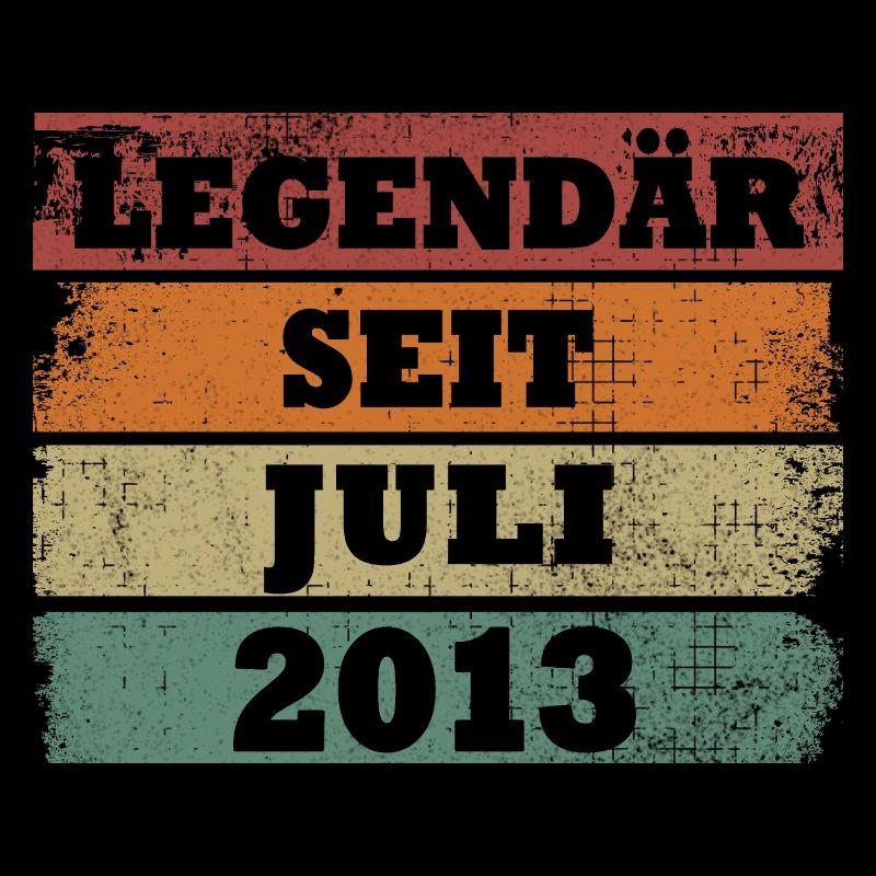 Legendär seit Juli 2013 Geburtstagsgeschenk