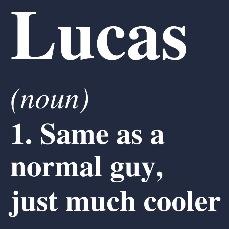 Lucas Definition Cool Name Saying Gift