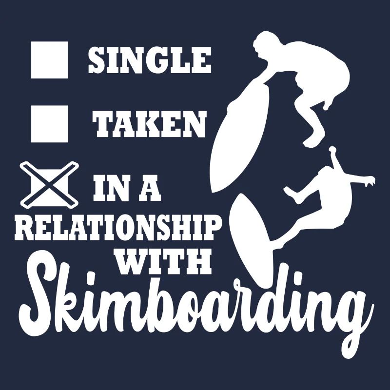 I'm In A Relationship With Skimboarding