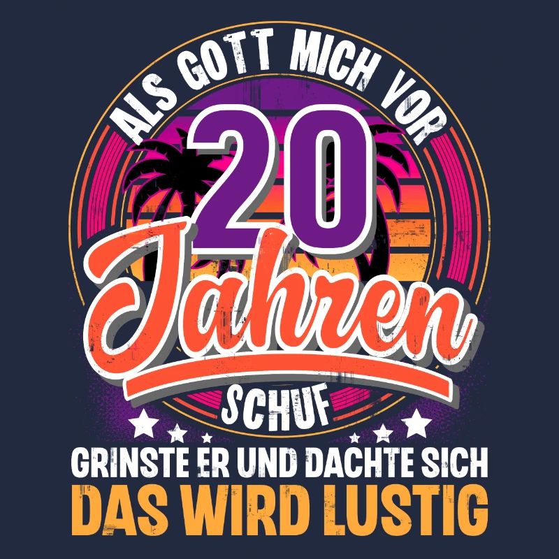 20. Geburtstag Als Gott Mich Schuf Vor