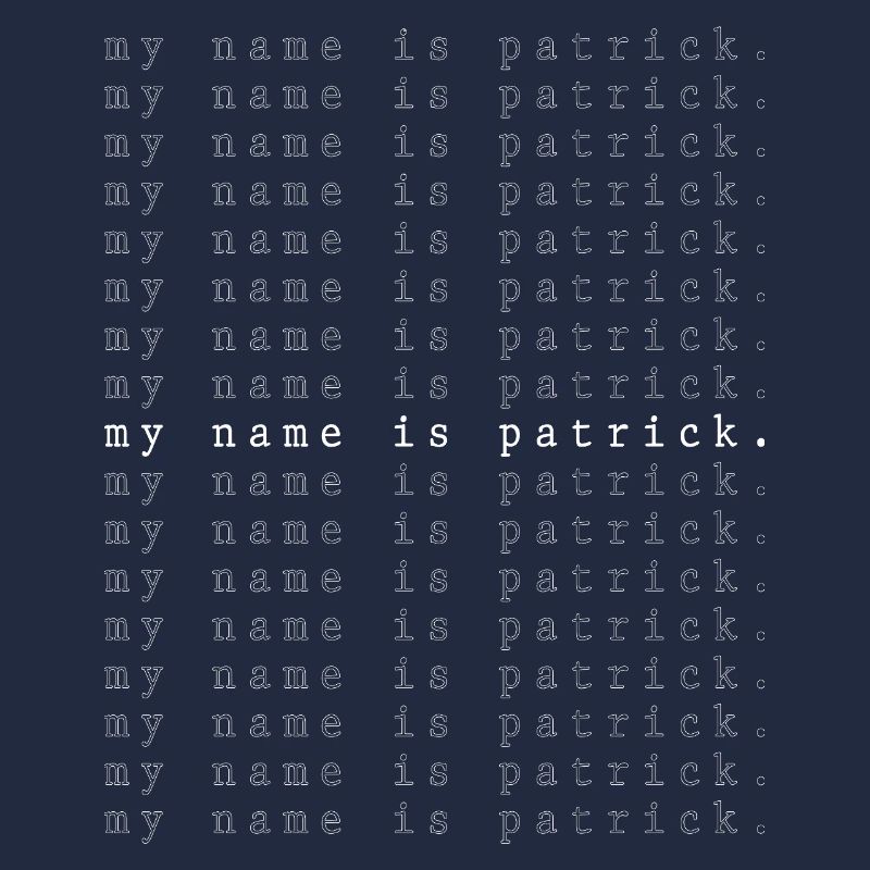 My name is Patrick