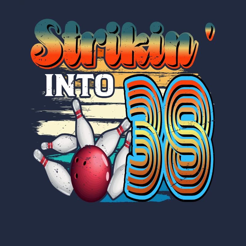 Strikin' Into 38 Bowling Bowler 38. Geburtstag
