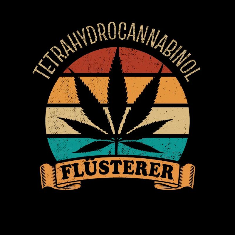 THC Flüsterer - Tetrahydrocannabinol - Cannabis