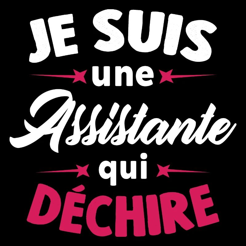 Je suis une assistante qui déchire