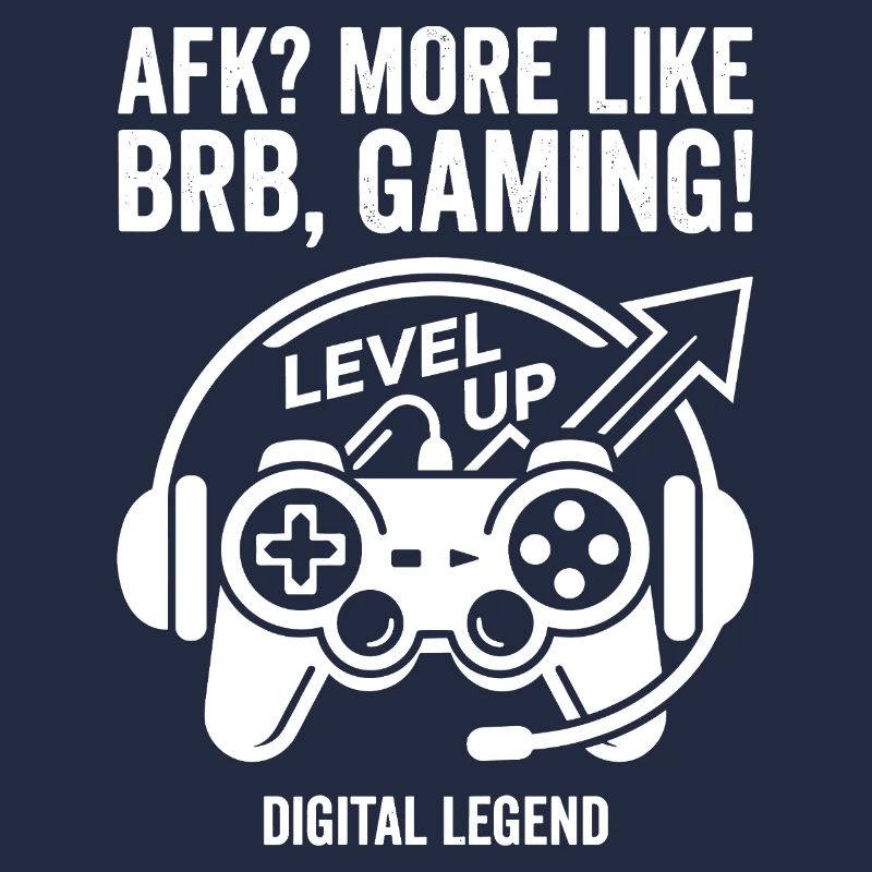 AFK Gamer Level Up Digital Legend