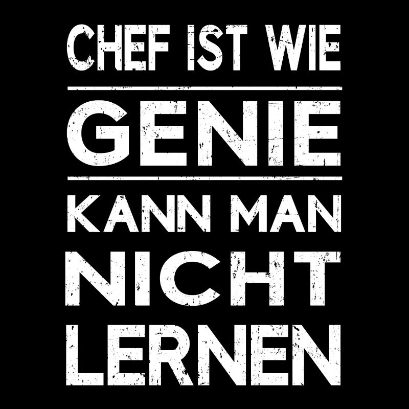 Chef Boss Vorgesetzter Genie lustiger Spruch