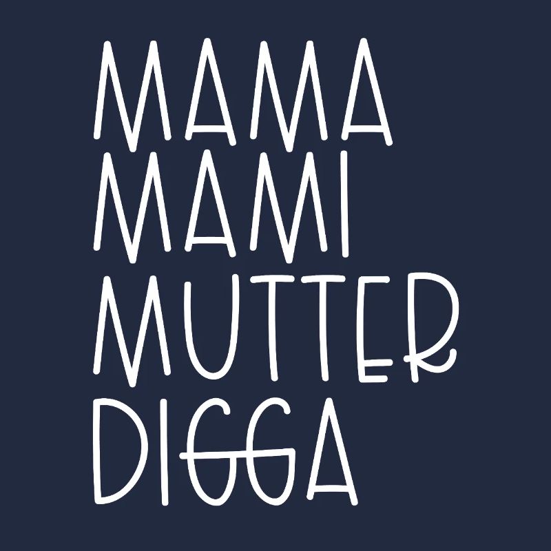 Mama Mami Mutter Digga