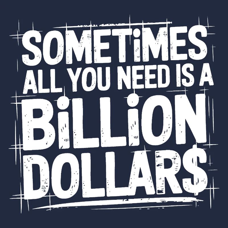 Billion Dollars