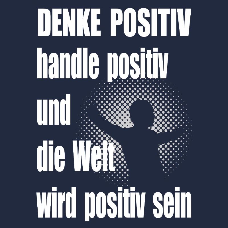 Positiv Denken Motivationsspruch Mann