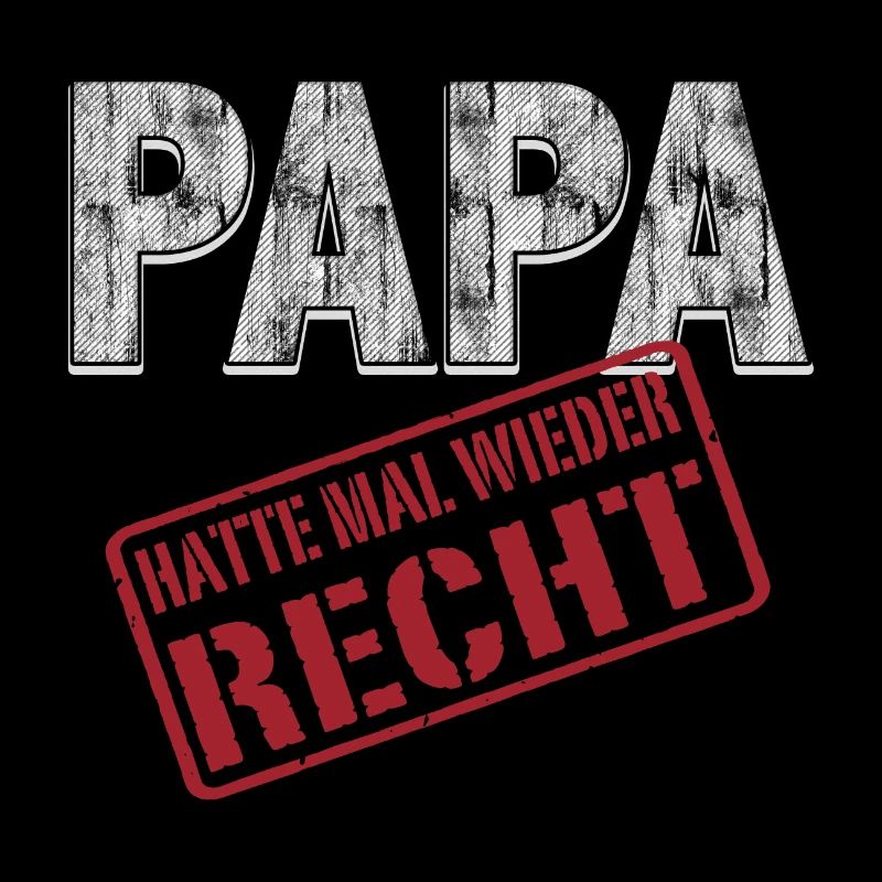 Papa hatte mal wieder Recht