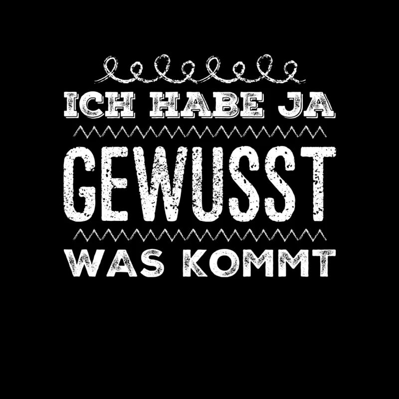 ich habe es gewusst