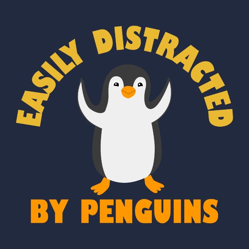 Easily Distracted By Penguins