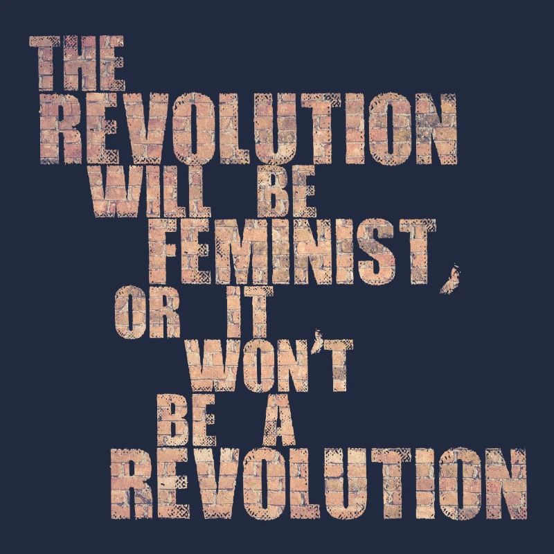 Die Revolution wird feministisch sein, oder wird sie es nicht sein