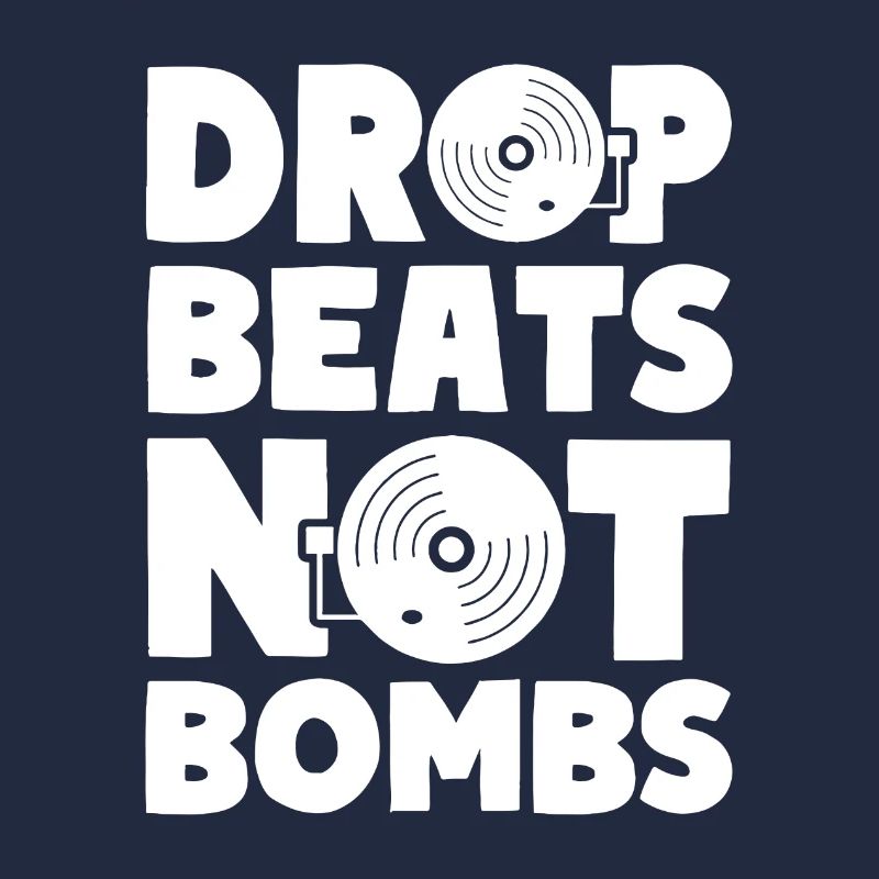 Drop Beats Not Bombs House Musique Techno