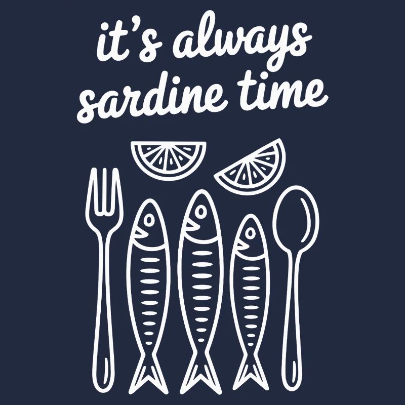 it's always sardine time