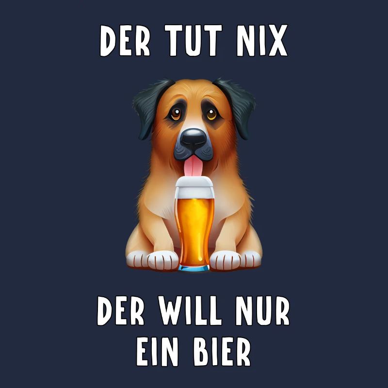 der tut nix, der will nur ein bier