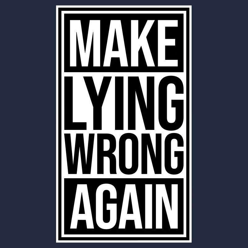 Make Lying Wrong Again Politisches Statement Logo
