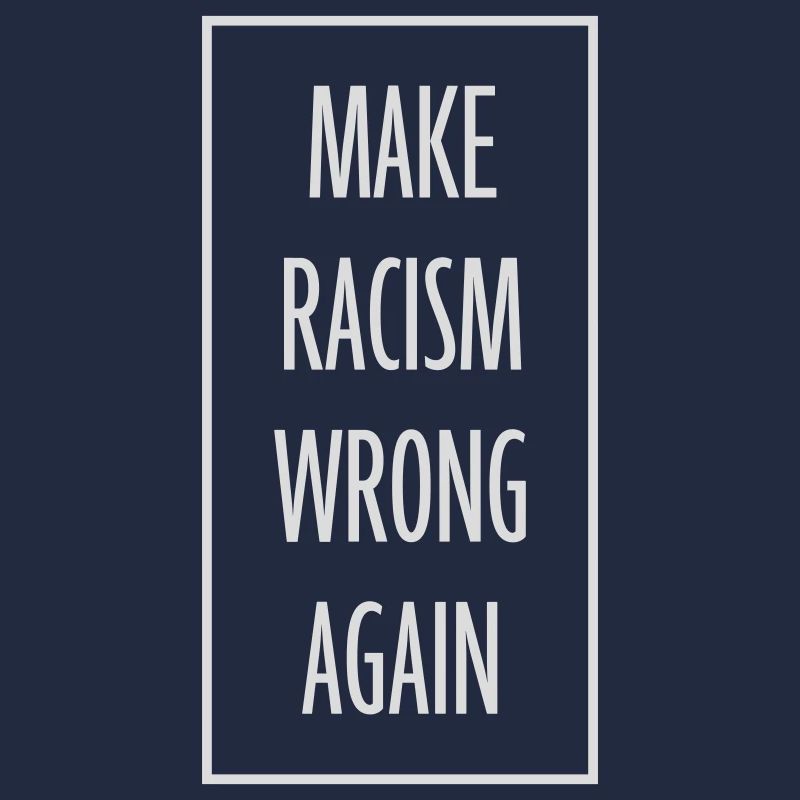 make racism wrong again