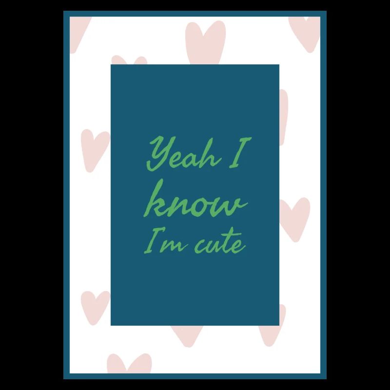 I know I’m cute