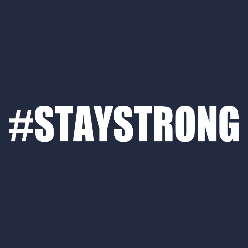 Stay strong